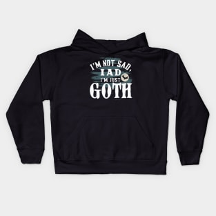 I'm Not Sad I'm Just Goth New Designed Premium Kids Hoodie